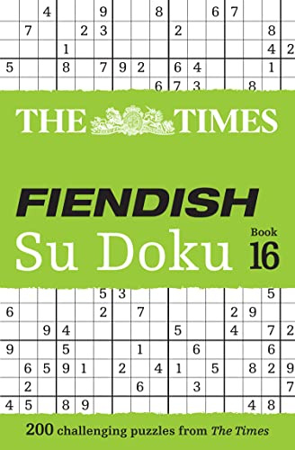 The Times Fiendish Su Doku Book 16: 200 challenging Su Doku puzzles (Times Su Doku)