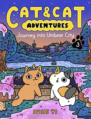 Cat & Cat Adventures: Journey into Unibear City: A Graphic Novel