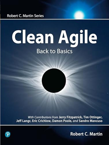 Clean Agile: Back to Basics (Robert C. Martin Series)