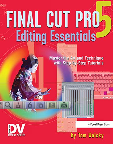 Final Cut Pro 5 Editing Essentials (DV Expert Series)
