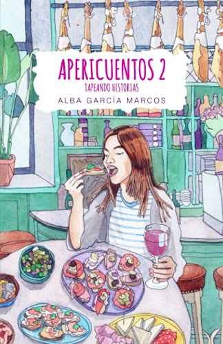 Apericuentos 2 | Tapeando historias: Cuentos y relatos cortos para tomar durante el aperitivo