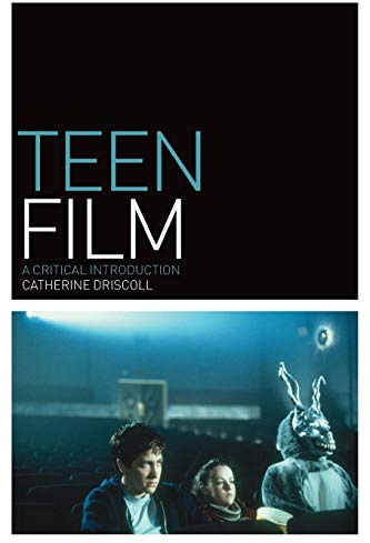 Teen Film: A Critical Introduction (Film Genres)