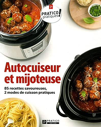 Autocuiseur et mijoteuse. 85 recettes savoureuses