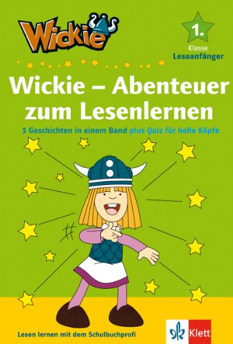 Wickie - Abenteuer zum Lesenlernen: 3 Geschichten in einem Band (plus Quiz für helle Köpfe): 3 Geschichten in einem Band plus Quiz für helle Köpfe 1. ... lernen mit Wickie und die starken Männer)