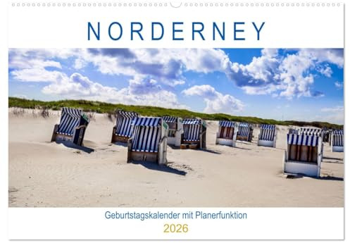 NORDERNEY Geburtstagskalender mit Planerfunktion (Wandkalender 2026 DIN A2 quer), CALVENDO Monatskalender: Strand, Dünen, Meer und Sehenswertes (CALVENDO Natur)