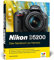 Nikon D5200: Das Handbuch zur Kamera