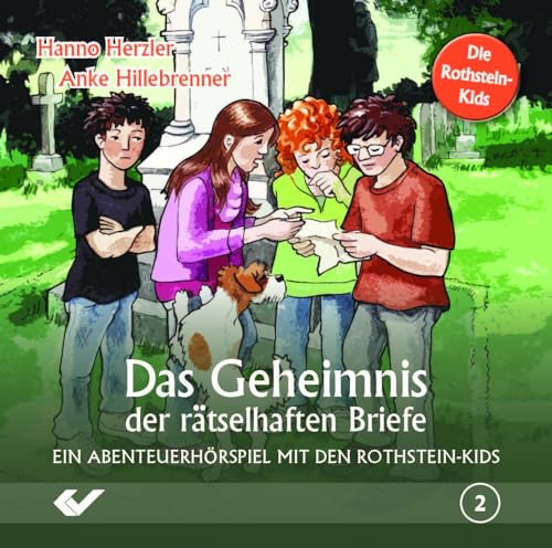 Das Geheimnis der rätselhaften Briefe: Ein Abenteuerhörspiel mit den Rothstein-Kids (Die Rothstein-Kids: Abenteuerhörspiel)