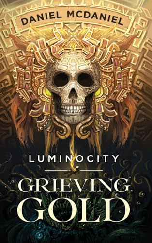 Grieving Gold (Luminocity, Band 1)