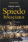 Atlante dello spiedo bresciano. Ediz. illustrata