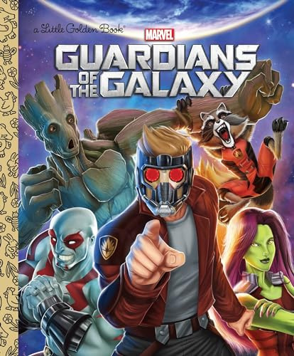 Guardians of the Galaxy (Marvel: Guardians of the Galaxy) (Little Golden Books)