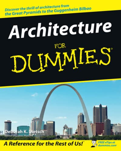 Architecture For Dummies: Foreword by Robert A. M. Stern (For Dummies Series)