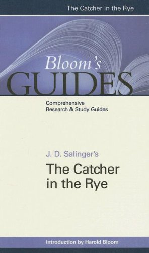 The Catcher in the Rye (Bloom's Guides)