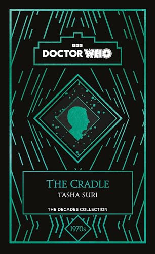 Doctor Who: The Cradle: a 1970s story (Doctor Who 60th Anniversary Novellas)