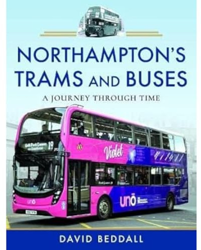 Northampton's Trams and Buses: A Journey Through Time