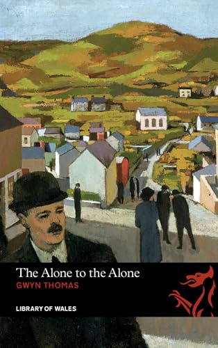 The Alone to the Alone (Library of Wales)
