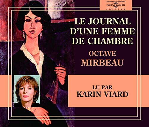Le Journal D'une Femme De Chambre: Octave Mirbeau