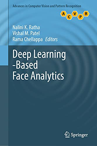 Deep Learning-Based Face Analytics (Advances in Computer Vision and Pattern Recognition)