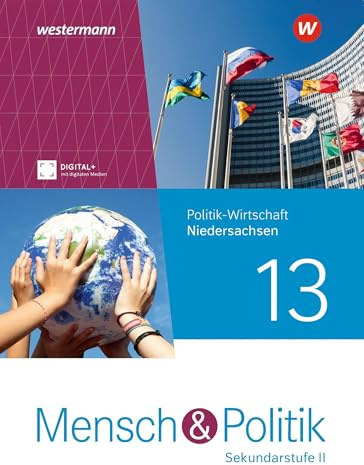 Mensch und Politik SII - Ausgabe 2023 für Niedersachsen: Schulbuch 13: Sekundarstufe 2 - Ausgabe 2023