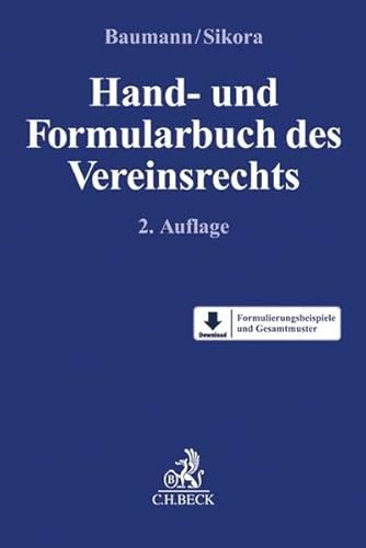 Hand- und Formularbuch des Vereinsrechts: Mit Formularen zum Download. Mit Freischaltcode zum Download der Formulierungsbeispiele und Formulare