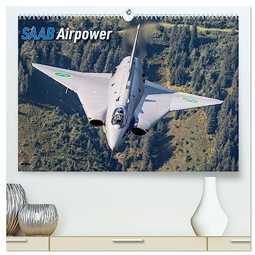 Saab Airpower (hochwertiger Premium Wandkalender 2025 DIN A2 quer), Kunstdruck in Hochglanz