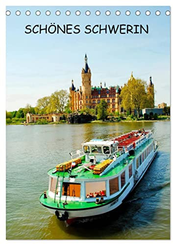 SCHÖNES SCHWERIN (Tischkalender 2025 DIN A5 hoch), CALVENDO Monatskalender: Mecklenburg-Vorpommern ist immer eine Reise wert, auch nach Schwerin.