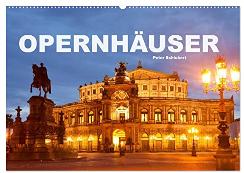 Opernhäuser (Wandkalender 2026 DIN A2 quer), CALVENDO Monatskalender: Sehenswerte Opernhäuser aus aller Welt (CALVENDO Orte)