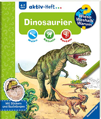 Wieso? Weshalb? Warum? aktiv-Heft - Dinosaurier (Malen, rätseln, basteln ab 4 Jahre - mit Stickern und Bastelbogen): Malen, Rätseln, Basteln. Mit Stickern und Bastelbogen