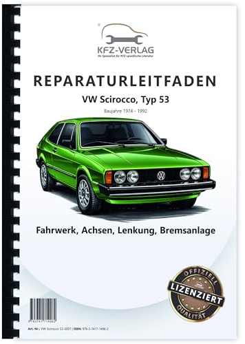 VW Scirocco Typ 53 1974-1992 Fahrwerk Achsen Lenkung Bremsen Reparaturanleitung Buch Werkstatthandbuch Reparaturhandbuch Reparaturleitfaden KFZ-Verlag