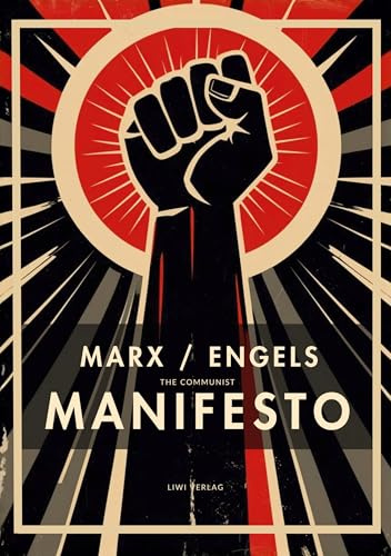 Karl Marx / Friedrich Engels: The Communist Manifesto (English Edition)