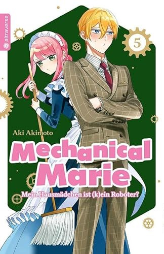 Mechanical Marie 05: Mein Hausmädchen ist (k)ein Roboter? (Mechanical Marie: Mein Hausmädchen ist (k)ein Roboter?)
