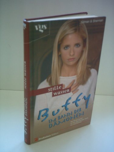 Buffy, Im Bann der Dämonen, Stille Wasser