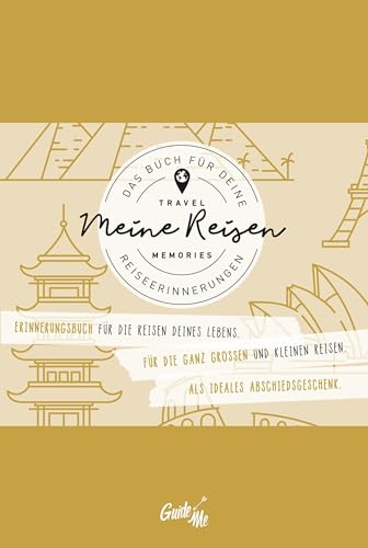 GuideMe Reisetagebuch Travel Memories „Meine Reisen“: Tagebuch zum Ausfüllen mit inspirierenden Fragen, personalisierbarem Hardcover-Einband & Lesebändchen (GuideMe Reiseführer)