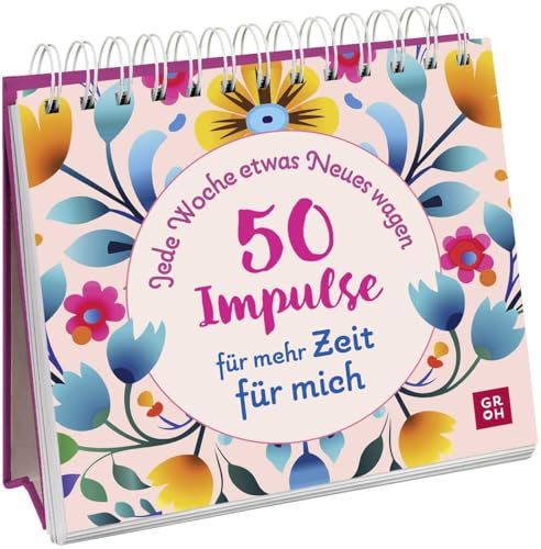Jede Woche etwas Neues wagen - 50 Impulse für mehr Zeit für mich: Aufstellbuch mit Tipps und Inspiration für mehr Selfcare und Achtsamkeit im Alltag (Ideen, die das Leben bereichern)