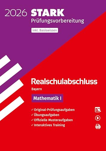 STARK Mathematik I - Realschulabschluss 2026 Bayern - Prüfungsvorbereitung inkl. Basistraining (Abschlussprüfungen)