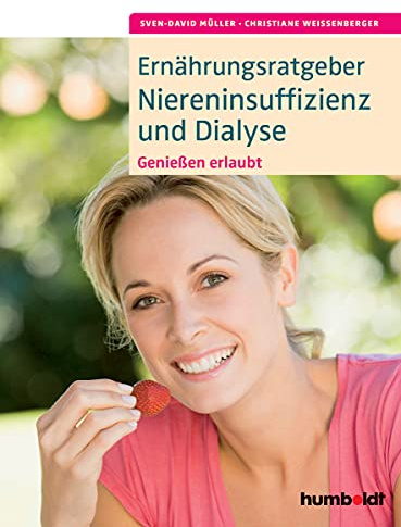 Ernährungsratgeber Niereninsuffizienz und Dialyse: Genießen erlaubt