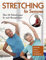 Stretching für Senioren: Über 90 Dehnübungen für mehr Beweglichkeit