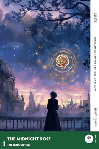 The Midnight Rose - Englische Krimi-Lektüre A2-B1: Mit der Frank-Lesemethode leicht verständlich gemacht (Englische Krimi-Lektüre A2-B1 - Frank-Lesemethode)