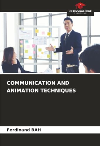 COMMUNICATION AND ANIMATION TECHNIQUES: DE