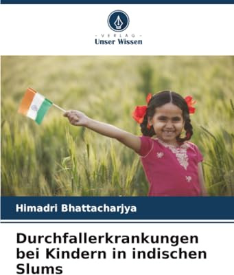 Durchfallerkrankungen bei Kindern in indischen Slums