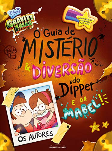 Gravity Falls: O guia de mistério e diversão do Dipper e da Mabel! (Português)