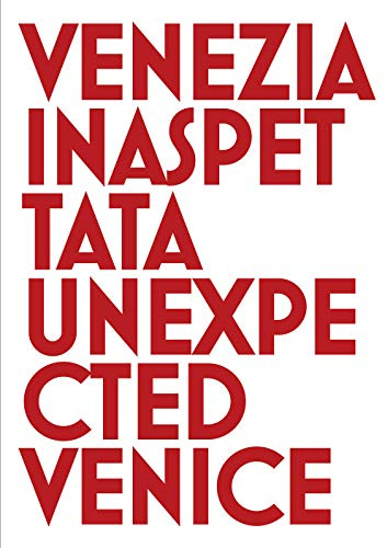 Venezia inaspettata-Unexpected Venice