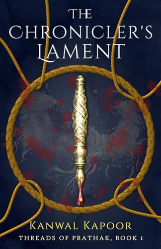 The Chronicler's Lament: An adventure fantasy novella (Threads of Prathak, Band 1)