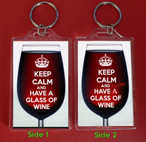 Yummy Grandmummy A Large Keyring with KEEP CALM and HAVE A GLASS of WINE on the Front and KEEP CALM and HAVE Another GLASS of WINE on the Reverse superimposed on an image of a glass of Red Wine.