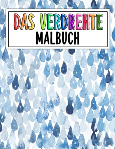 Das Umgedrehte Malbuch: Kreativitätsbooster & Angstkiller | Du ziehst die Linien | Aquarell-Zeichenbuch | Entspannende Aktivität | Relief Ruhe und Mìnulness