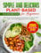 Simple and Delicious Plant-Based Cookbook for Beginners: 2000 Days of Nourishing and Flavourful Recipes for Optimal Health with a 30-day Meal Plan