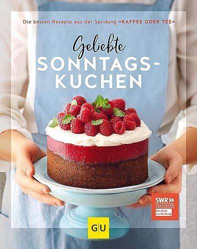 Geliebte Sonntagskuchen: Die besten Rezepte aus der Sendung »Kaffee oder Tee« (GU Themenkochbuch)