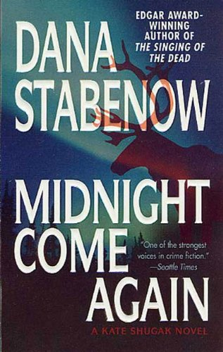 Midnight Come Again (Kate Shugak Novels Book 10) (English Edition)