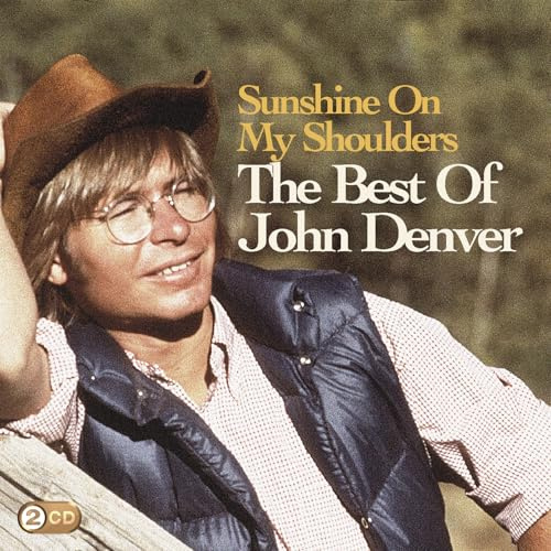 Sunshine On My Shoulders: The Best Of