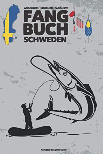 Fangbuch SCHWEDEN | Angeln in Schweden | Angelbuch: Für Angler & den Angelurlaub | Zum Ausfüllen & Eintragen | Fanglisten, Rekorde & Fang des Tages | A5 | 120 Seiten