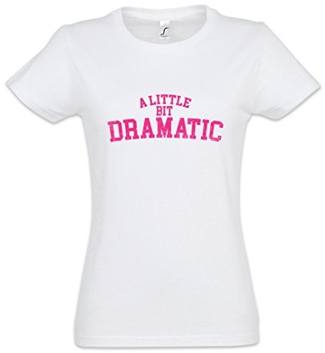 Urban Backwoods A Little Bit Dramatic Damen T-Shirt